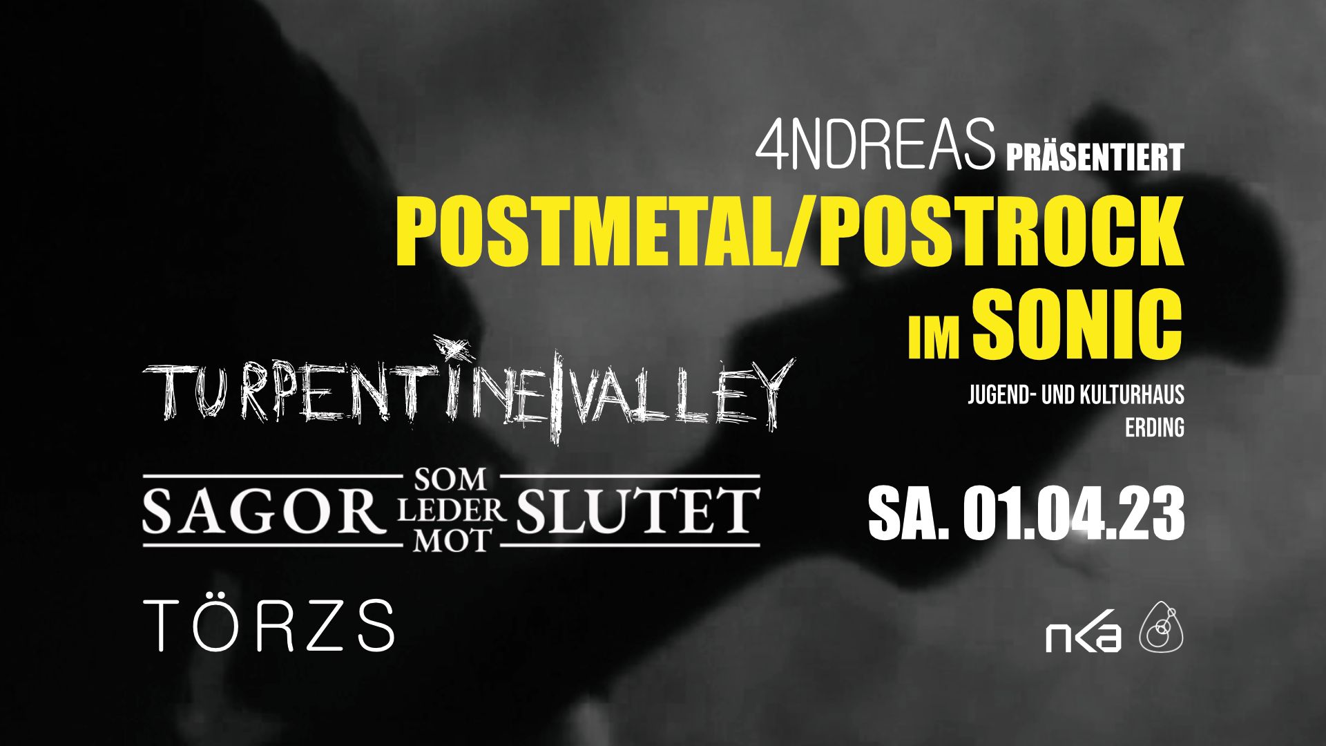 Veranstaltungsbild zum Konzert „4NDREAS präsentiert Turpentine Valley & Sagor Som Leder Mot Slutet & TÖRZS“