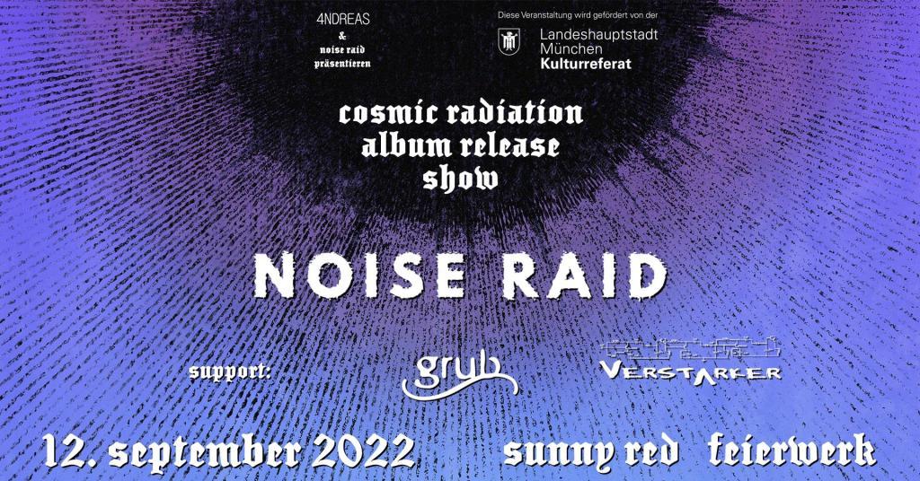 Veranstaltungsbild zum Konzert „4NDREAS & Noise Raid präsentieren Cosmic Radiation Album Release Show mit Grub & Verstärker“